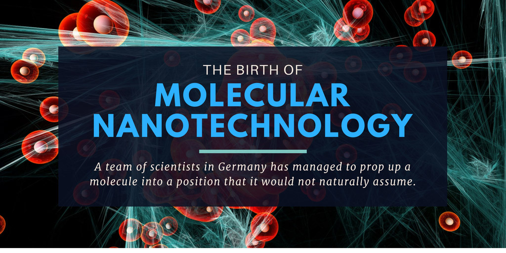 Nanotechnology takes giant leap foward by manipulating molecules - IEEE Spectrum