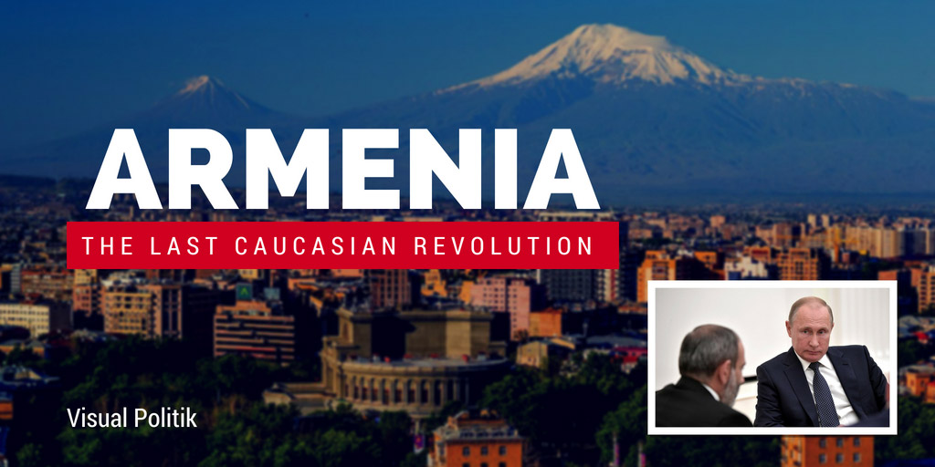 Armenia, the Last Caucasian Revolution - Visual Politik