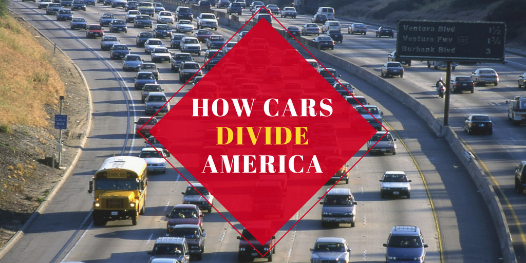 How Cars Divide America - Citylab