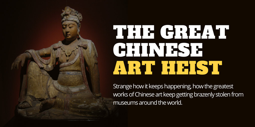 The Great Chinese Art Heist - GQ